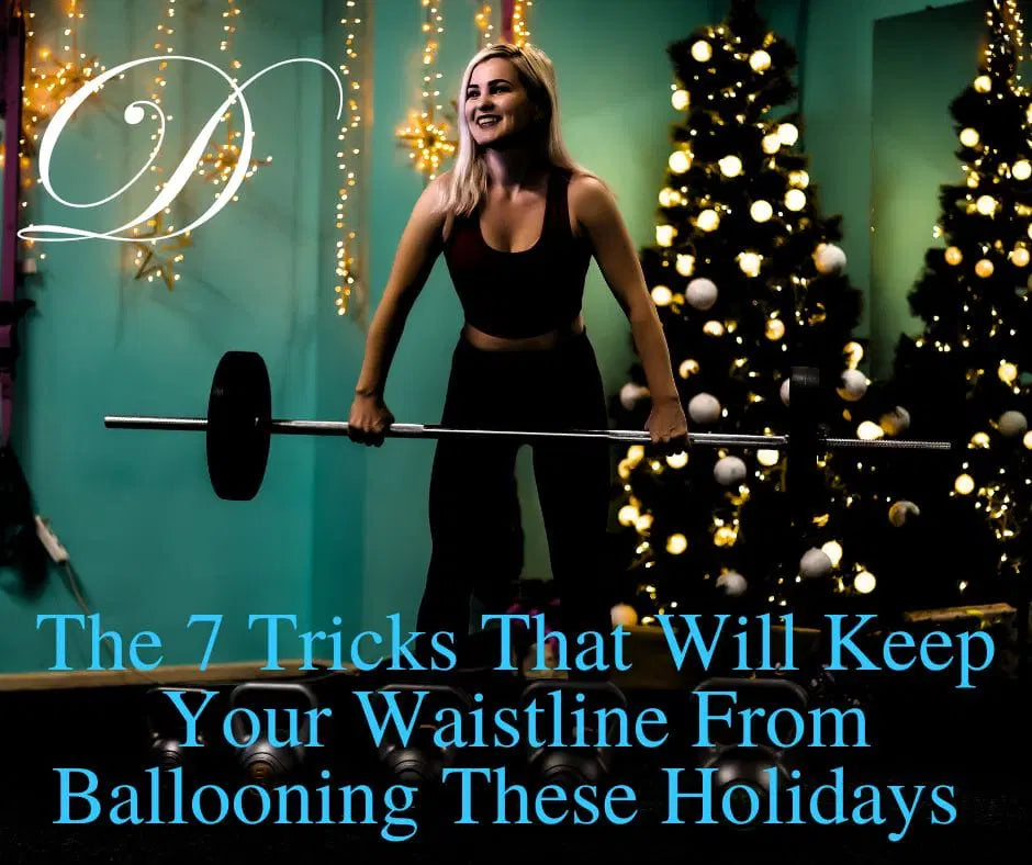 The 7 Tricks That Will Keep Your Waistline From Ballooning These Holidays