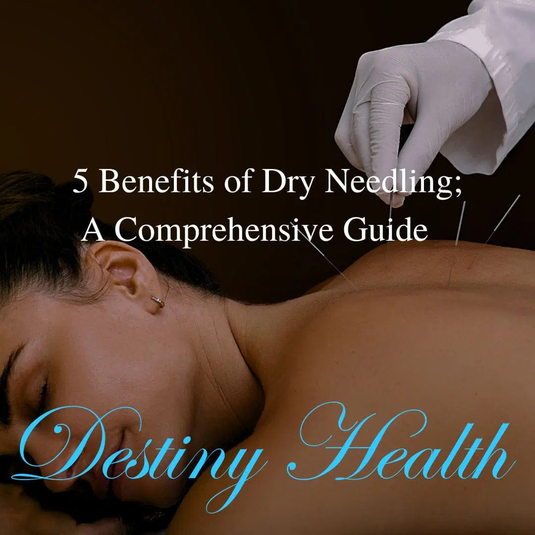 5 Benefits of Dry Needling: A Comprehensive Guide